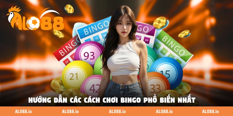 Hướng dẫn các cách chơi Bingo phổ biến nhất