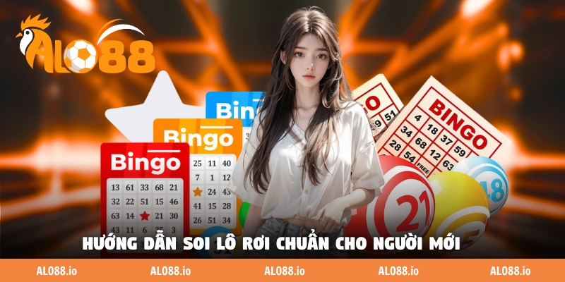 Hướng dẫn soi lô rơi chuẩn cho người mới