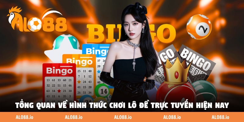 Tổng quan về hình thức chơi lô đề trực tuyến hiện nay