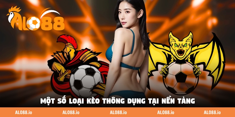 Một số loại kèo thông dụng tại nền tảng