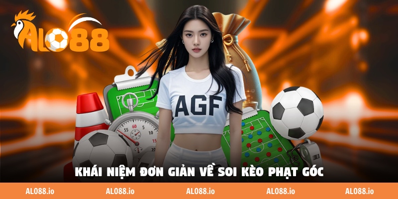 Khái niệm đơn giản về soi kèo phạt góc