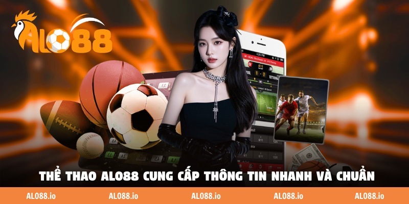 Danh mục thể thao tại ALO88 cung cấp thông tin nhanh và chuẩn