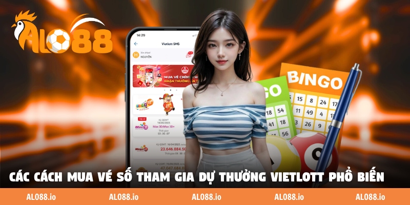 Các cách mua vé số tham gia dự thưởng Vietlott phổ biến