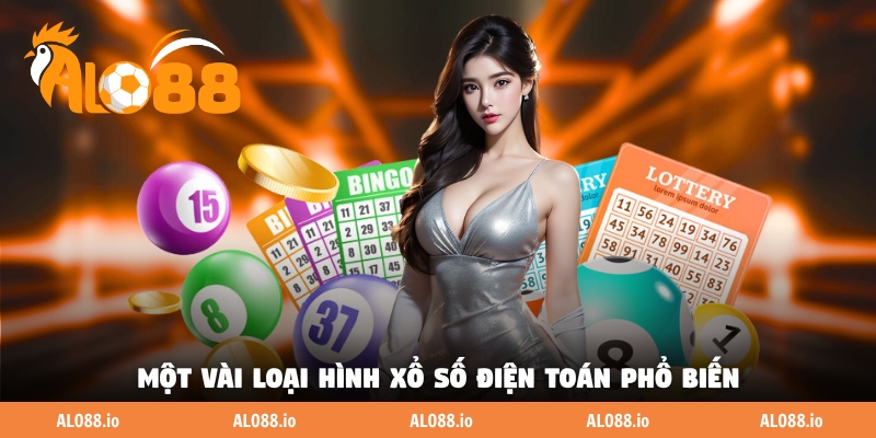 Một vài loại hình xổ số điện toán phổ biến