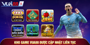 vua88 kho game duoc cap nhat lien tuc